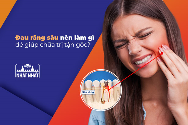 Đau răng sâu nên làm gì để giúp chữa trị tận gốc?