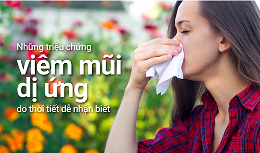 Chặn đứng viêm mũi dị ứng thời tiết chưa bao giờ đơn giản như thế
