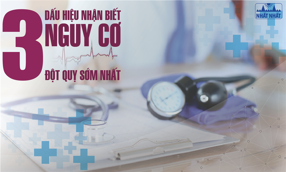 3 Dấu hiệu nhận biết nguy cơ đột quỵ sớm nhất