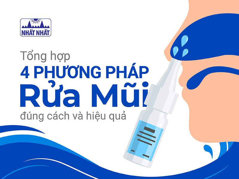 Tổng hợp 4 phương pháp rửa mũi đúng cách và hiệu quả