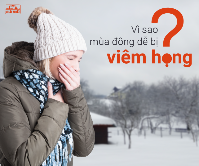 Vì sao mùa đông dễ bị viêm họng?