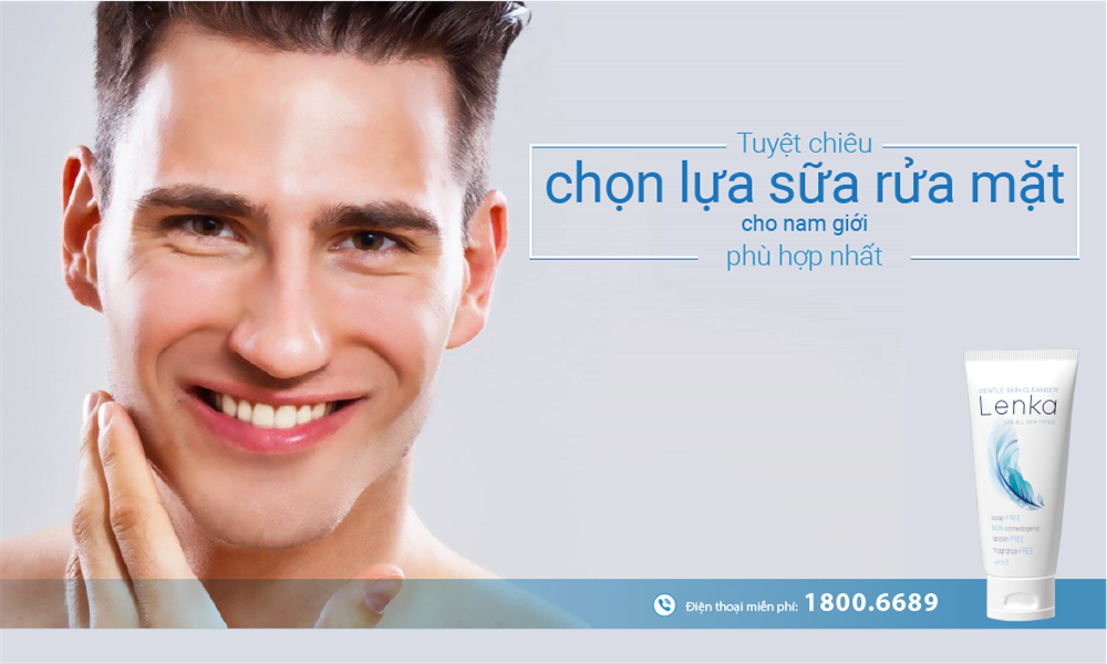 Tuyệt chiêu chọn lựa sữa rửa mặt cho nam giới phù hợp nhất