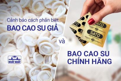 Cảnh giác cách nhận biết bao cao su chính hãng và bao cao su giả