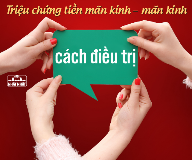 Triệu chứng tiền mãn kinh – mãn kinh và cách điều trị