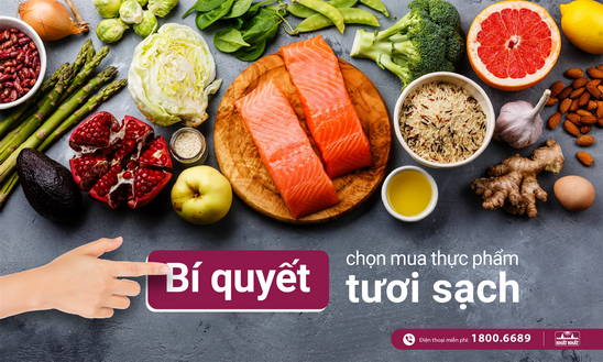 Bí quyết chọn mua thực phẩm tươi sạch