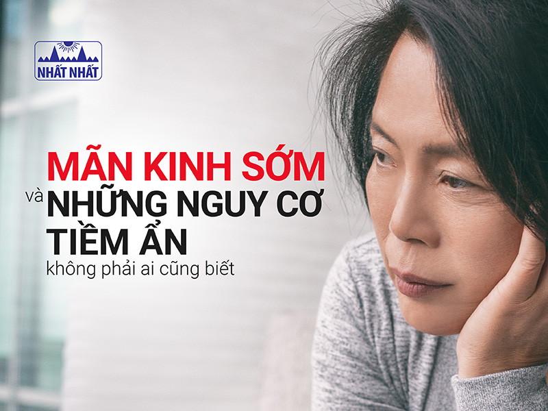 Mãn kinh sớm và những nguy cơ tiềm ẩn không phải ai cũng biết