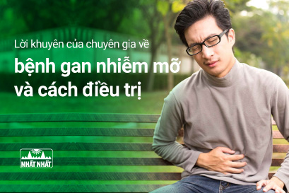 Lời khuyên của chuyên gia về bệnh gan nhiễm mỡ và cách điều trị