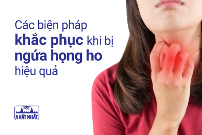 Các biện pháp khắc phục khi bị ngứa họng ho hiệu quả