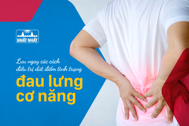 Lưu ngay các cách điều trị dứt điểm tình trạng đau lưng cơ năng