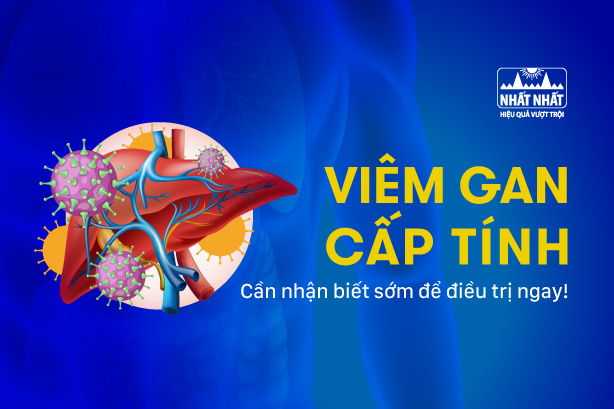 Viêm gan cấp tính: Cần nhận biết sớm để điều trị ngay!