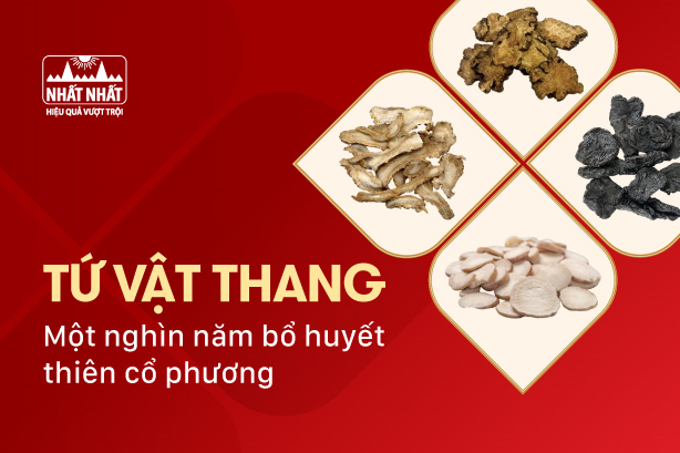 Tứ vật thang – Một nghìn năm bổ huyết thiên cổ phương