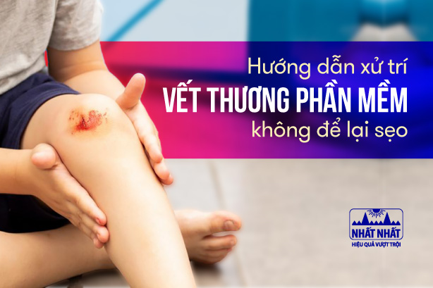 Hướng dẫn xử trí vết thương phần mềm không để lại sẹo