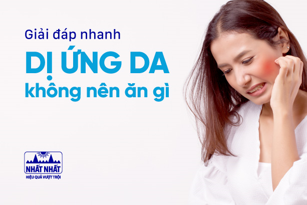 Giải đáp nhanh: Dị ứng da không nên ăn gì?