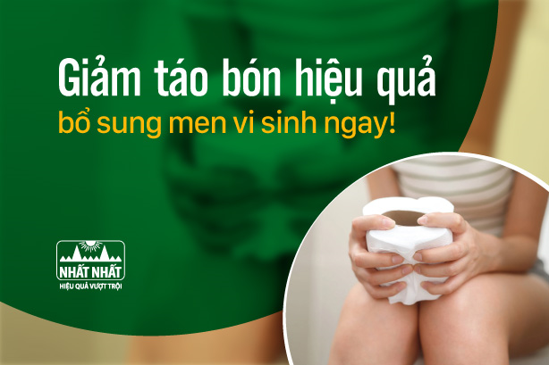 Giảm táo bón hiệu quả: Nên bổ sung men vi sinh ngay!