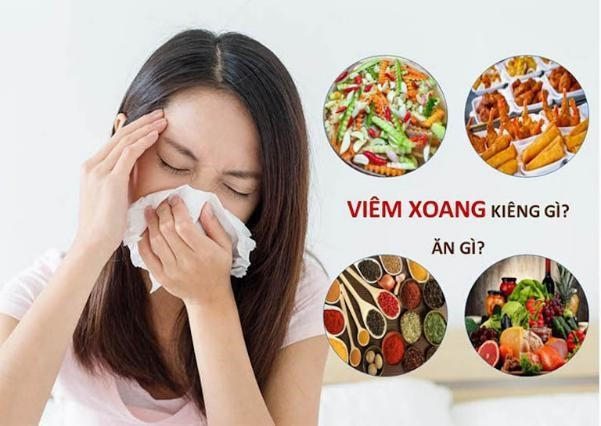 Giải đáp nhanh: Viêm xoang sàng nên ăn gì, kiêng ăn gì? 