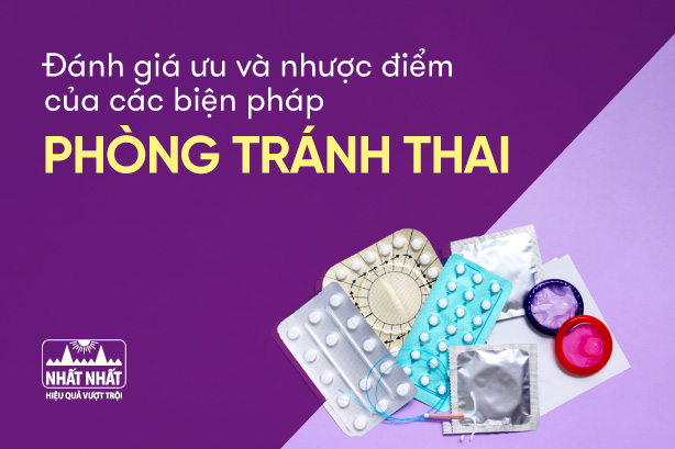 Đánh giá ưu và nhược điểm của các biện pháp phòng tránh thai