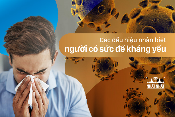Các dấu hiệu nhận biết người có sức đề kháng yếu