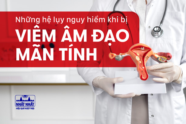 Những hệ lụy nguy hiểm khi bị viêm âm đạo mãn tính