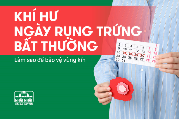 Khí hư ngày rụng trứng bất thường: Làm sao để bảo vệ vùng kín?