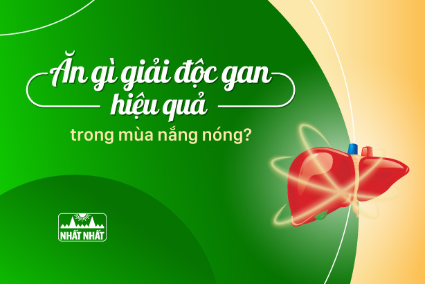Ăn gì giải độc gan hiệu quả trong mùa nắng nóng?