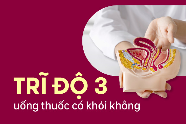 Tư vấn: Trĩ độ 3 uống thuốc có khỏi không?