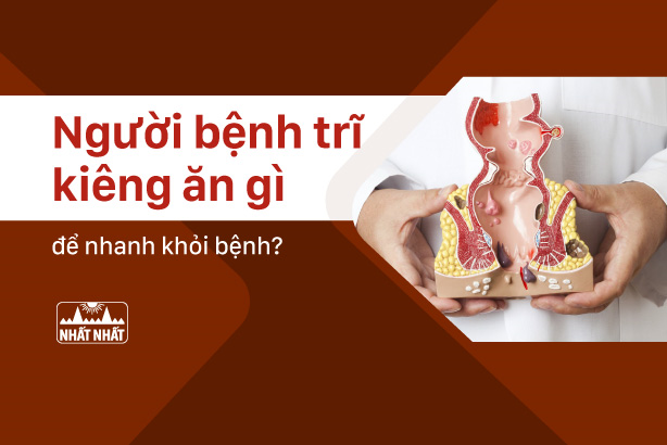 Người bệnh trĩ kiêng ăn gì để nhanh khỏi bệnh?
