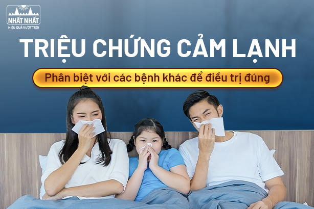 Triệu chứng cảm lạnh: Phân biệt với các bệnh khác để điều trị đúng