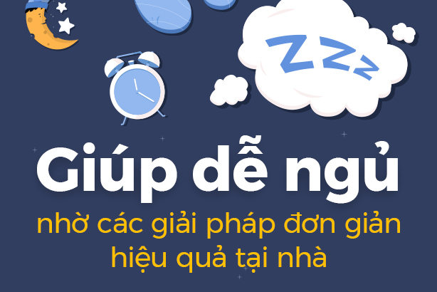 Giúp dễ ngủ nhờ các giải pháp đơn giản hiệu quả tại nhà