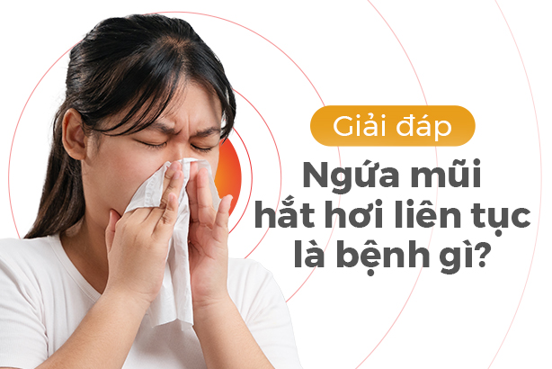 Giải đáp: Ngứa mũi hắt hơi liên tục là bệnh gì?