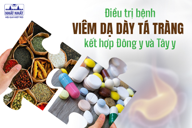Điều trị bệnh viêm dạ dày tá tràng kết hợp Đông y và Tây y