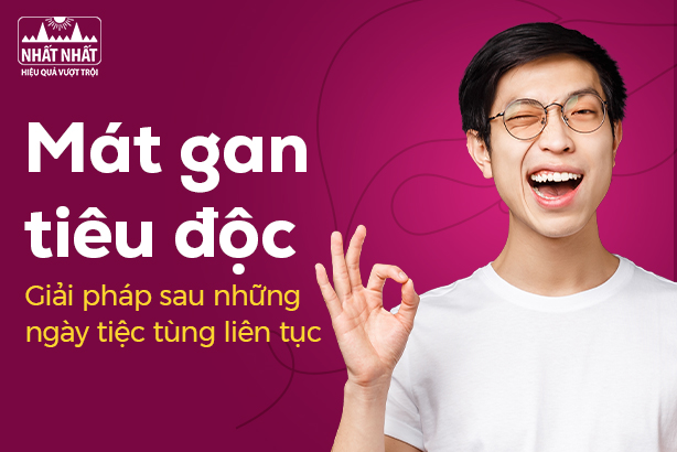 Mát gan tiêu độc: Giải pháp sau những ngày tiệc tùng liên tục