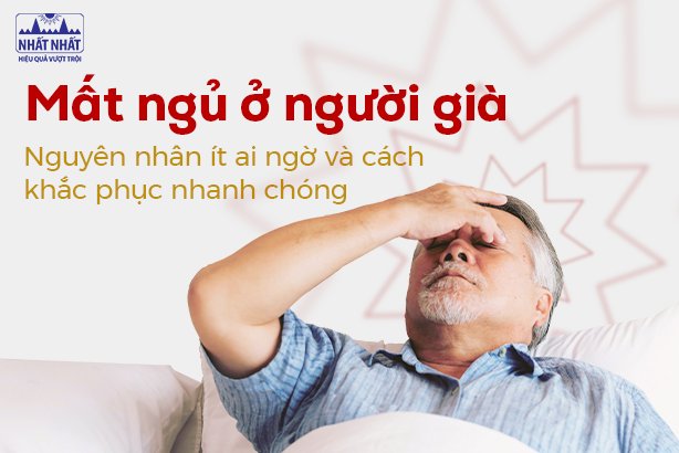 Mất ngủ ở người già: Nguyên nhân ít ai ngờ và cách khắc phục nhanh chóng