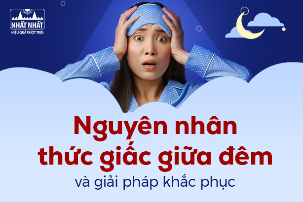 Nguyên nhân thức giấc giữa đêm và giải pháp khắc phục