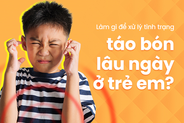 Làm gì để xử lý tình trạng táo bón lâu ngày ở trẻ em?