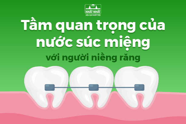 Tầm quan trọng của nước súc miệng với người niềng răng