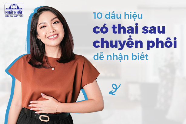 10 dấu hiệu có thai sau chuyển phôi dễ nhận biết