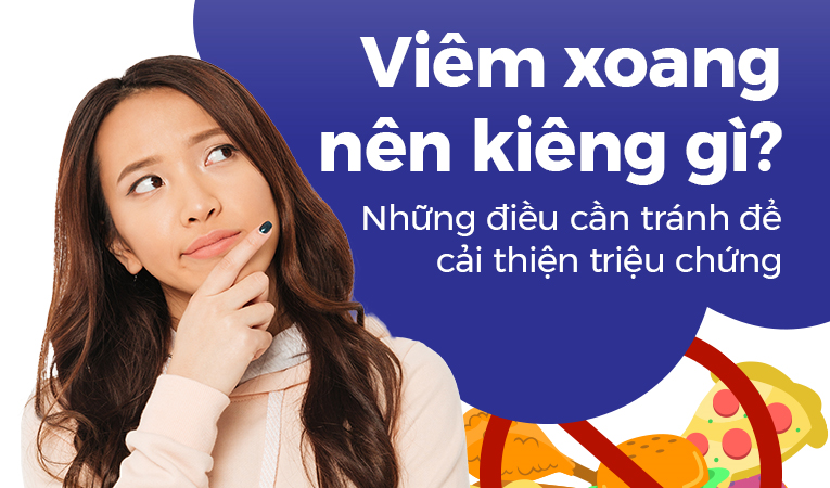 Viêm xoang nên kiêng gì? Những điều cần tránh để cải thiện triệu chứng