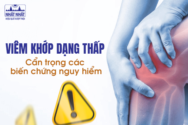 Viêm khớp dạng thấp: Cẩn trọng các biến chứng nguy hiểm