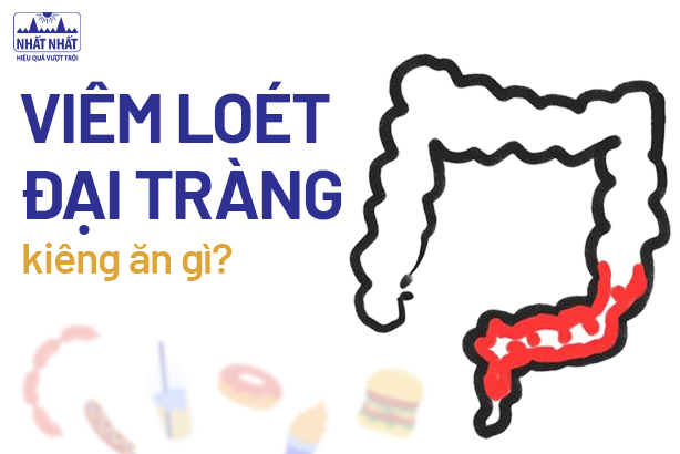 Giải đáp nhanh: Viêm loét đại tràng kiêng ăn gì?
