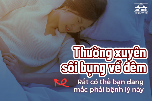 Thường xuyên sôi bụng về đêm: Rất có thể bạn đang mắc phải bệnh lý này