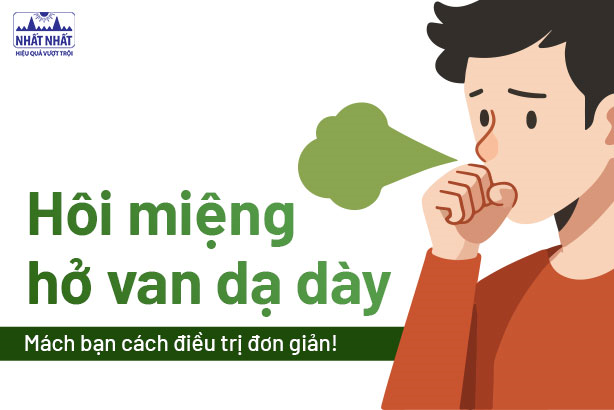 Hôi miệng hở van dạ dày: Mách bạn cách điều trị đơn giản!