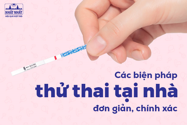 Các biện pháp thử thai tại nhà đơn giản, chính xác 