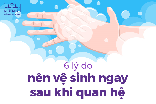 6 lý do nên vệ sinh ngay sau khi quan hệ