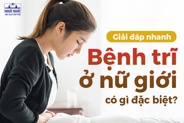 Giải đáp nhanh: Bệnh trĩ ở nữ giới có gì đặc biệt?