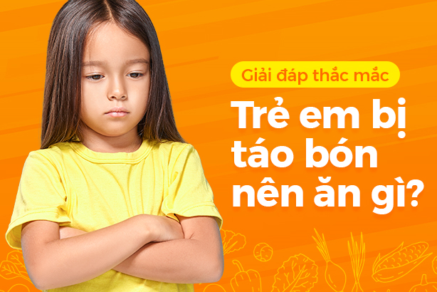 Giải đáp thắc mắc: Trẻ em bị táo bón nên ăn gì?