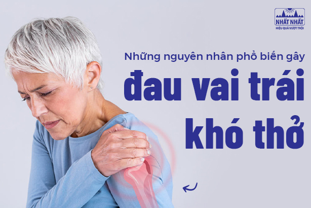 Những nguyên nhân phổ biến gây đau vai trái khó thở