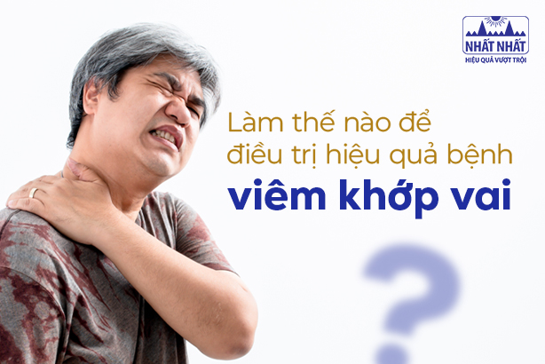 Làm thế nào để điều trị bệnh viêm khớp vai hiệu quả?