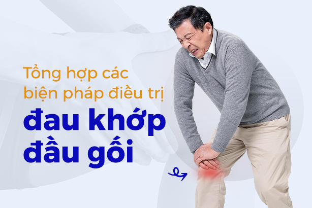Tổng hợp các biện pháp điều trị đau khớp đầu gối