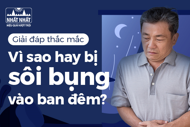 Giải đáp thắc mắc: Vì sao hay bị sôi bụng vào ban đêm?