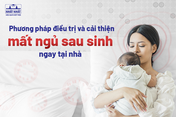 Phương pháp điều trị và cải thiện mất ngủ sau sinh ngay tại nhà